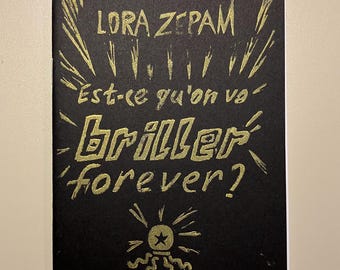 Est-ce qu’on va briller forever? (couverture linogravure) (zine)