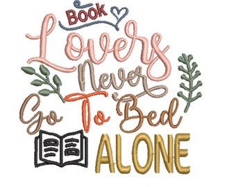 Book Lovers Never Go To Bed Alone Book Embroidery Design, Book Club Quick Stitch