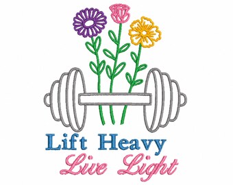 Lift Heavy Live Light Weightlifting Machine Embroidery Design, Weight Training embroidery design, Woman weights