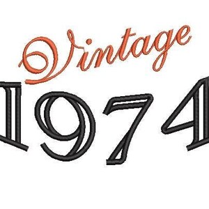 May include: Vintage 1974 in black text with a cursive orange "Vintage" above the year.