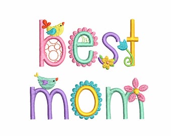 Best Mom Mother's Day Machine Embroidery Design