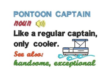 Pontoon Captain Definition Machine Embroidery Design, Boat saying embroidery design