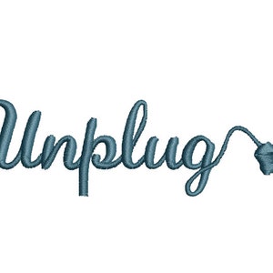 May include: Blue cursive text that reads "Unplug" with a blue electrical plug cord and plug extending from the end of the "g".