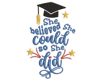 She Believed She Could So She Did Machine Embroidery Design, graduation embroidery design