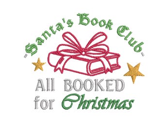 May include: A green and silver embroidery design with a stack of books tied with a red ribbon and two gold stars. The text reads "Santa's Book Club - All Booked for Christmas".