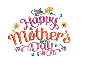Happy Mother's Day Machine Embroidery Design, 2 Sizes, Mother's Day Script Embroidery design, Mother's Day design, Mom embroidery