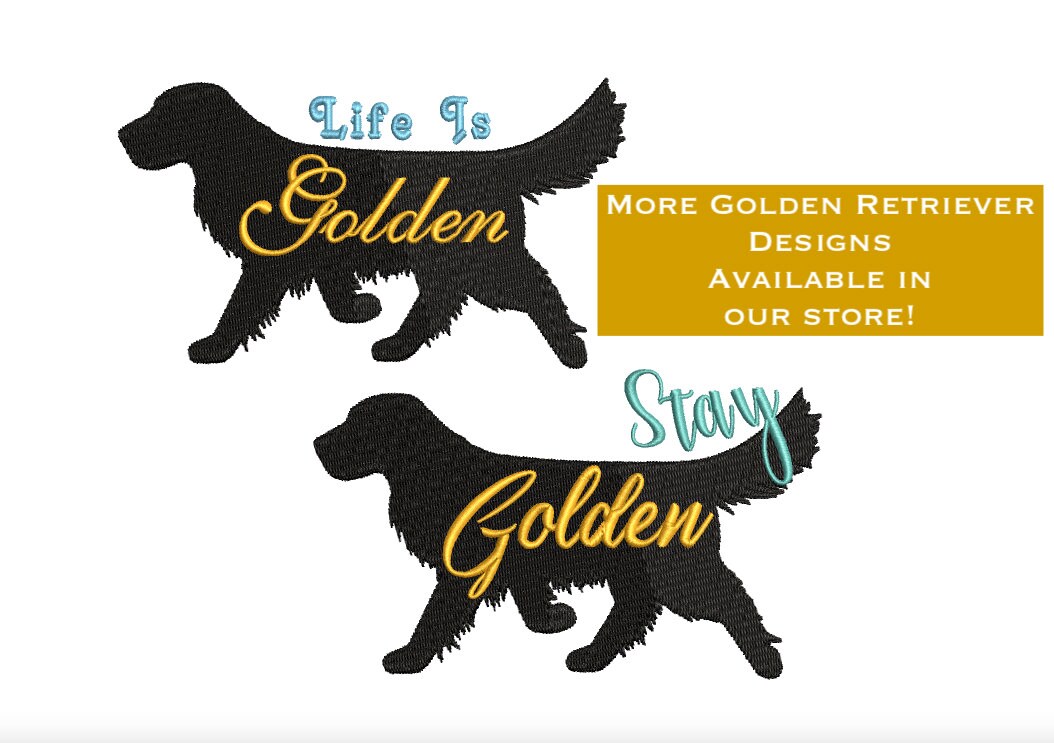 Stay Golden Retriever Dog Machine Embroidery Design, 2 Sizes, Golden  Retriever Embroidery Design 
