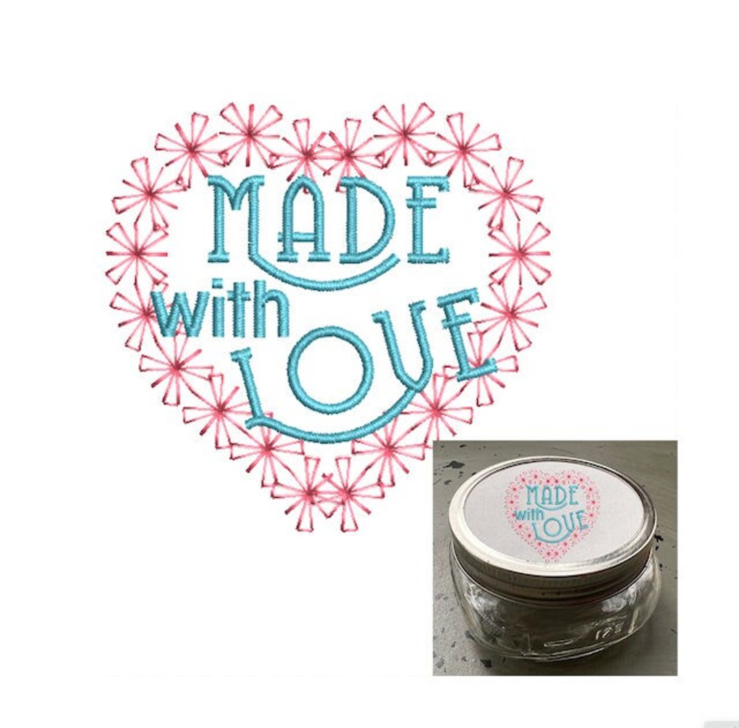 Jar Lid Made With Love Embroidery Design, 3 Sizes, Love Jar Lid Embroidery Design Etsy