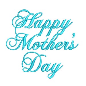 May include: Happy Mother's Day in a blue cursive font.