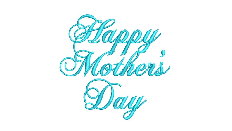 May include: Happy Mother's Day in a blue cursive font.