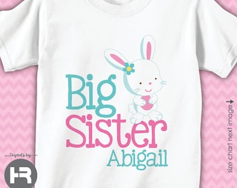 easter big sister shirt or bodysuit - personalized girls easter bunny outfit - big sister gift / present