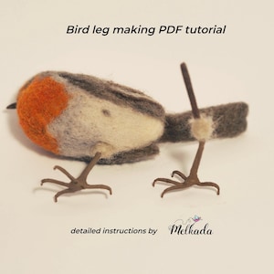 May include: A felted bird with an orange breast, gray and white body, and brown legs. The image includes the text "Bird leg making PDF tutorial" and "detailed instructions by Melkada".