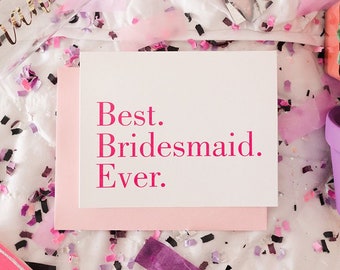 Best Bridesmaid Ever - Thank You For Being My Bridesmaid Card, To Maid of Honor, Flower Girl, Matron of Honor, Bridesmaid Gift | TYC314