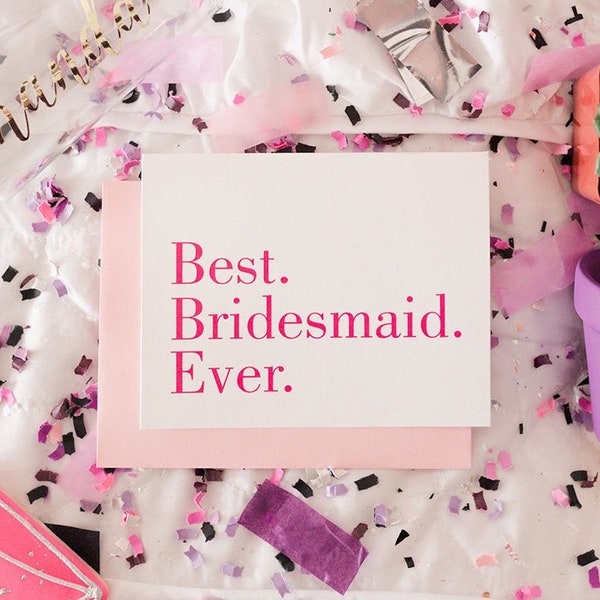 Best Bridesmaid Ever - Thank You For Being My Bridesmaid Card, To Maid of Honor, Flower Girl, Matron of Honor, Bridesmaid Gift | TYC314