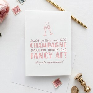 Funny Bridesmaid Proposal Card Will You Be My Bridesmaid Cards, Bridesmaid Proposal Maid of Honor, Champagne, Fancy AF WPC000 image 1