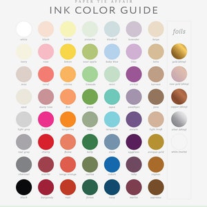May include: A color chart showing 48 different ink colors and 5 foil colors. The ink colors are arranged in rows and columns, with each color represented by a circle. The foil colors are shown in a separate row at the top of the chart. The chart is titled "Ink Color Guide" and "Paper Tie Affair".