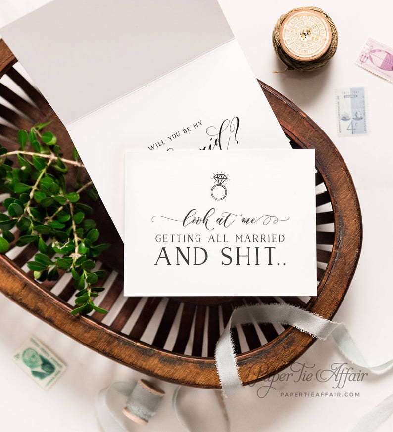 Look At Me Getting All Married and Sh*t - Bridesmaid Card Funny - Bridal Party Cards - Bridesmaid Proposal, Wedding Card for Friend | WPC203 