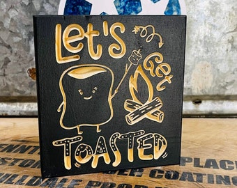 Let’s Get Toasted Carved Shelf Sitter Sign Block | 5.5” Size is Perfect For Tiered Trays