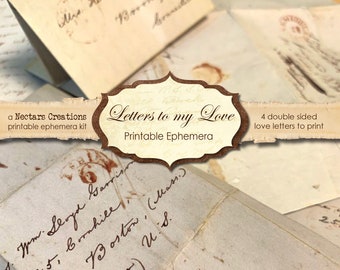 May include: Printable ephemera kit with four double-sided love letters to print. The kit features vintage-style letters with handwritten text and a brown label that reads "Letters to my Love, Printable Ephemera".