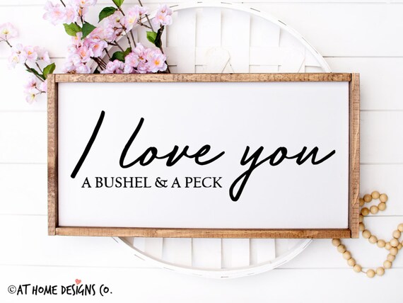 I Love You A Bushel A Peck Svg Horizontal Above Bed Sign Etsy