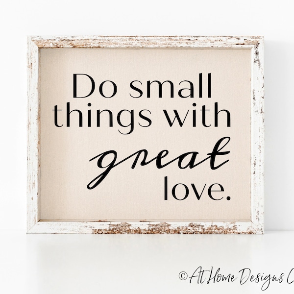 Do Small Things With Great Love - Etsy