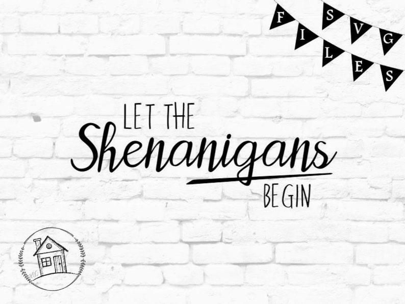 Let the Shenanigans Begin SVG / Shenanigans SVG / Bar SVG / Etsy