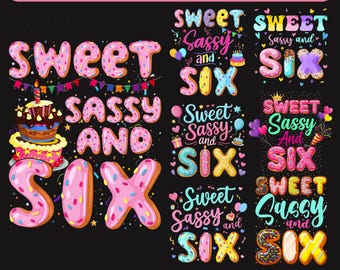 Paquete Sweet Sassy y Six Birthday Celebrate Camiseta a juego para la familia Png, Diseño de cumpleaños Png, Niña 6th Birthday Png, Sweet Sassy y Six Png