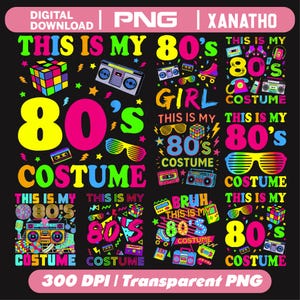 May include: A digital download collection of 80s themed graphic designs featuring neon-colored illustrations of Rubik's cubes, boomboxes, cassette tapes, roller skates, and shutter shades with the repeated text This is my 80s costume and 80s girl.