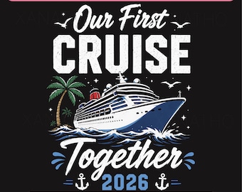 Peut inclure: Un design graphique numérique sur fond noir représentant un paquebot blanc naviguant sur des vagues bleues. Le texte indique Our First CRUISE Together 2026. Le motif inclut un palmier vert, des mouettes blanches et deux ancres blanches.
