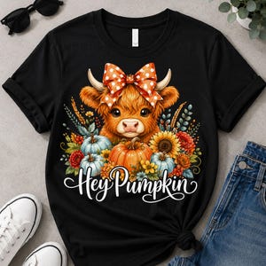 Hey Pumpkin Cute Highland Cow Fall Autumn Thanksgiving Png, Fall Highland Cow PNG, Pumpkin Autumn Leaves Png, Hey Pumpkin Cute Highland Cow
