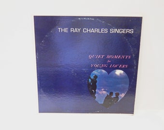 1964 The Ray Charles Singers "Quiet Moments for Young Lovers" Record Album LP Vinyl