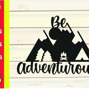 Be Adventurous Camping SVG | Tent Be Adventurous SVG | Outdoor SVG | Cut File
