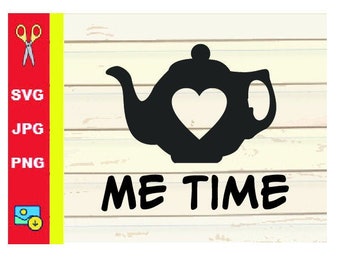 Teapot Me Time SVG | Tea Me Time SVG | Tea Lover SVG | Cut File (svg, png, jpg)