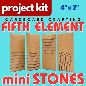 May include: Project kit for cardboard crafting. The image shows four brown cardboard pieces with cut-out designs. The text reads "FIFTH ELEMENT" and "mini STONES". The dimensions are 4" x 2".