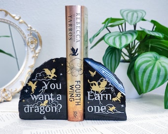 Fourth Wing Bookends - You want a dragon? Esrn one - Rebecca Yarros book quote - Fantasy Book quote - Officially licensed Fourth wing merch