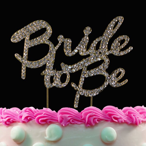 Bride to Be Cake Topper Bridal Shower Cake Toppers Cake Decoration Bachelorette Party Silver or Gold