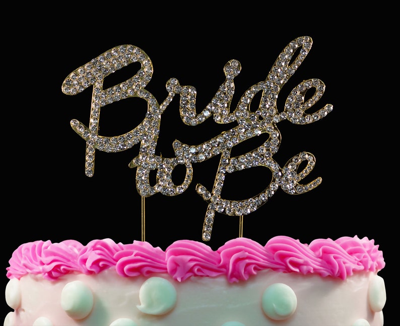 Bride to Be Cake Topper Bridal Shower Cake Toppers Cake Etsy