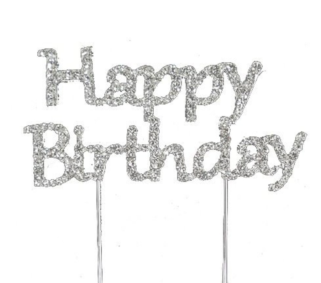 Happy Birthday Bling Cake Toppers Birthday Party Cake Topper Etsy