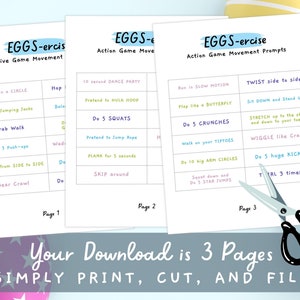 May include: Three printable pages with instructions for an active game called "EGGS-ercise". The pages feature colorful illustrations of eggs and text that includes phrases like "Spin in a circle", "Do 5 squats", "Wiggle like crazy", and "T-Rex 3 times".