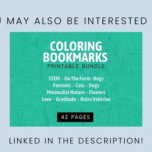 Puede incluir: Un paquete de marcadores de libros para colorear imprimibles de color verde azulado con 42 p&aacute;ginas. El paquete incluye temas como STEM, En la granja, Bichos, Patri&oacute;tico, Gatos, Perros, Naturaleza minimalista, Flores, Amor, Gratitud y Veh&iacute;culos retro.