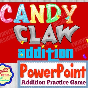 May include: A red and blue sign with the text "Candy Claw Addition PowerPoint Addition Practice Game" in a colorful, cartoon font. The sign is decorated with candy corn and jelly beans.