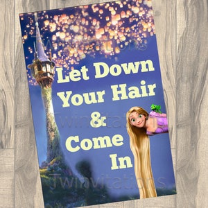 Rapunzel Tangled Party “Let Down Your Hair and Come In” Sign - Digital File