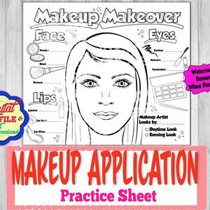 May include: Black and white makeup practice sheet with a woman's face outline. The sheet includes labeled sections for face, eyes, and lips, with illustrations of makeup tools. Text reads "Makeup Application Practice Sheet."