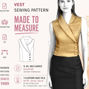 May include: A sewing pattern for a sleeveless gold vest with a wide lapel and three buttons. The graphic includes text: VEST SEWING PATTERN, MADE TO MEASURE, S-XL INCLUDED, HUMAN PATTERN DRAFTING SINCE 1989, and icons for A4/LETTER, PROJECTOR, A0, and DXF files.