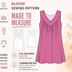 May include: A digital sewing pattern for a sleeveless blouse with a V-neckline and gathered front detail. The graphic includes text reading BLOUSE SEWING PATTERN, MADE TO MEASURE, and S-XL INCLUDED, along with icons for A4, LETTER, A0, PROJECTOR, and DXF file formats.