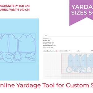 May include: A digital sewing pattern layout featuring garment pieces on a light blue background with text stating approximately 100 cm for fabric width 140 cm, yardage sizes S-XL, and an online yardage tool for custom sizes with a grid view.