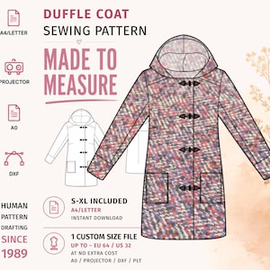 May include: A duffle coat sewing pattern featuring a hooded design with four toggle closures and two front pockets. The pattern includes text indicating A4/Letter, A0, projector, and DXF file formats, with sizes S-XL and custom sizing up to US 32.
