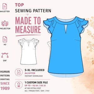 May include: A digital sewing pattern for a top with flutter sleeves and a keyhole neckline. The graphic includes text reading TOP SEWING PATTERN, MADE TO MEASURE, S-XL INCLUDED, and 1 CUSTOM SIZE FILE UP TO EU 64 / US 32, alongside icons for A4, A0, and projector files.