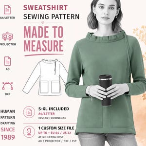 May include: A sage green long-sleeve sweatshirt with a gathered collar and two front pockets. The image includes text: SWEATSHIRT SEWING PATTERN, MADE TO MEASURE, A4/LETTER, PROJECTOR, A0, DXF, HUMAN PATTERN DRAFTING SINCE 1989, S-XL INCLUDED, INSTANT DOWNLOAD.