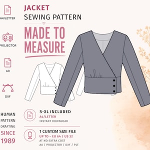 May include: A digital sewing pattern for a wrap-style jacket with long sleeves and a two-button closure. The graphic includes text reading JACKET SEWING PATTERN, MADE TO MEASURE, S-XL INCLUDED, and 1 CUSTOM SIZE FILE UP TO EU 64 / US 32, alongside icons.